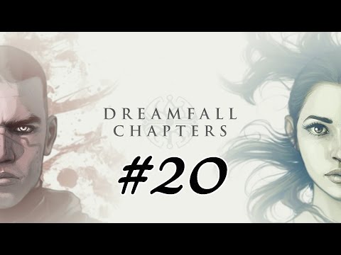 DREAMFALL CHAPTERS #20 – Unter Beobachtung «» Let's Play Dreamfall Chapters | [FullHD]