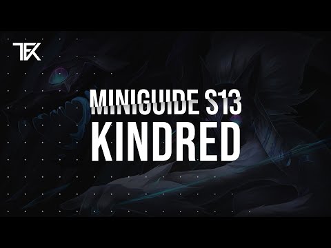 Kindred Miniguide S13 | Team Freekills