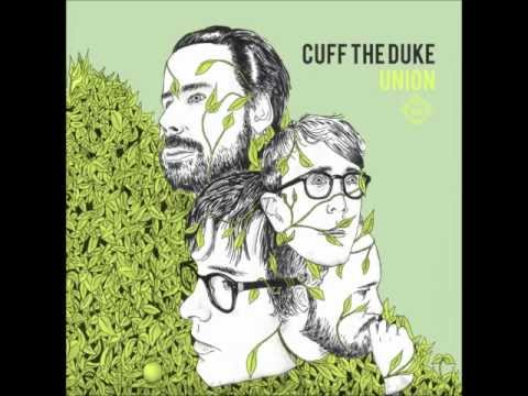 CUFF THE DUKE - Open Your Mind