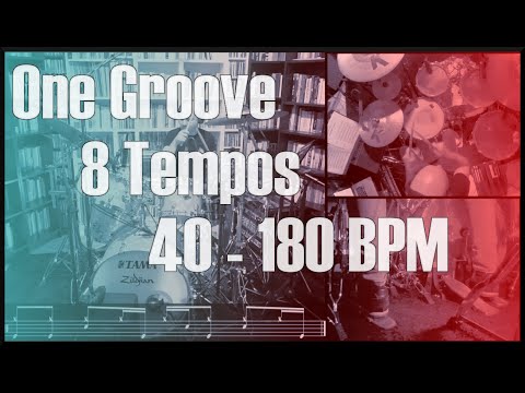 One Groove - Eight Tempos - 40 to 180 BPM