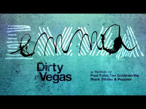 Dirty Vegas 'Emma (Fred Falke Remix)'