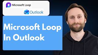 How to Use Microsoft Loop in Outlook [Full Guide 2026]