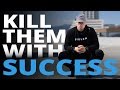 Kill Them With Success Brendan Meyers