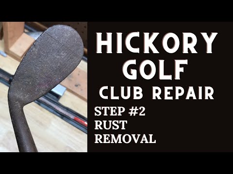 Clubhead Rust Removal and Prevention on a Wooden-Shaft Golf Club: Hickory Golf Club Repair Step #2