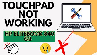 HP Elitebook 840 g3 touchpad not working,