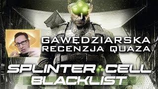 Splinter Cell: Blacklist - gawędziarska recenzja quaza