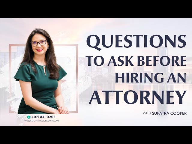 Questions To Ask Before Hiring A Lawyer | Family Law Attorney Tips