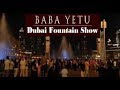 The Dubai Fountain - Baba Yetu(Christopher Tin ...