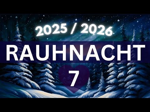 Rauhnacht 7 ❄️ Im Wandel der Zeit & Silvester | Rituale und Meditation | Rauhnächte