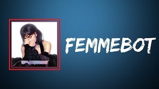 Charli XCX - Femmebot (Lyrics)