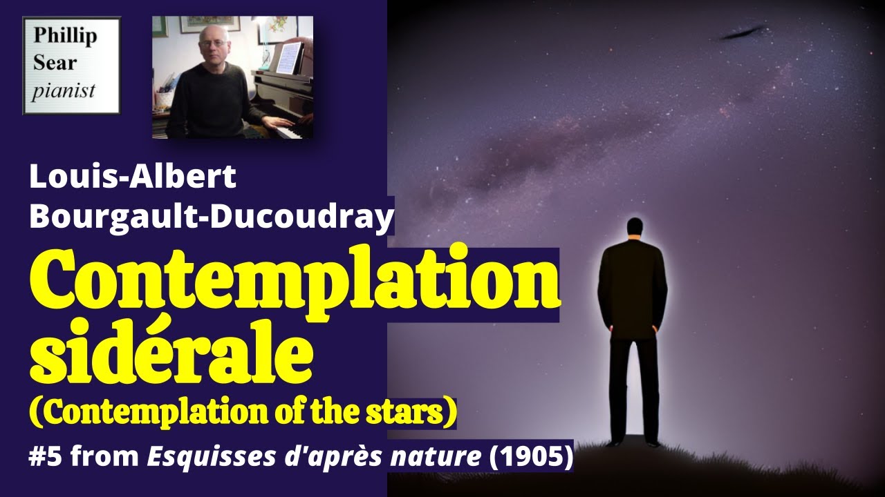 Louis-Albert Bourgault-Ducoudray: Contemplation sidérale