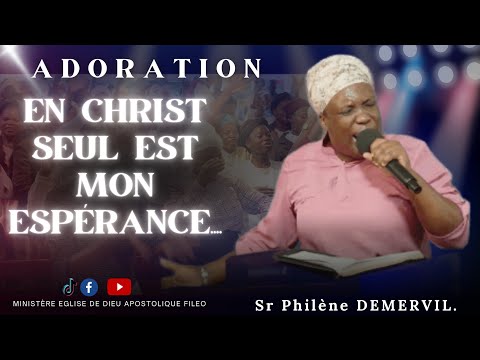 ADORATION: En Christ seul est mon espérance... |MEDAF RD.