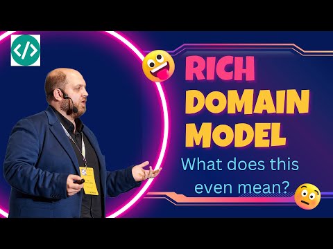 Rich domain model. What does that even mean? Why is it useful?