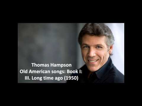 Thomas Hampson: The complete Old American songs: Book I (Copland)