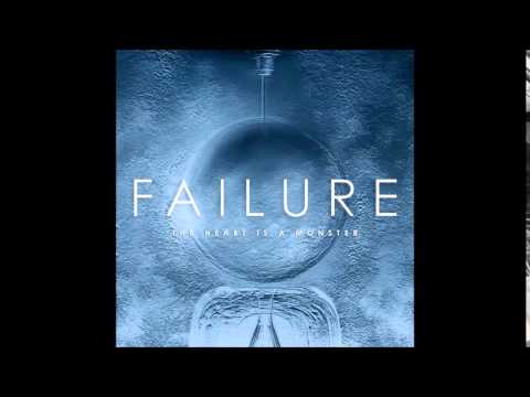 Failure - The Heart Is a Monster (Full Album)