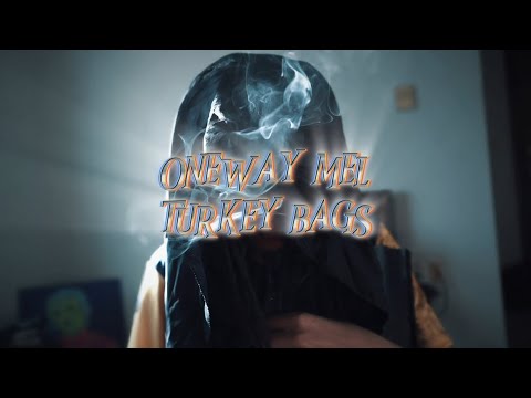 OneWay mel – Turkey Bags (Official Music Video)