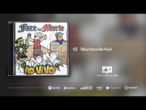 Face da Morte - Tático Cinza (Ao Vivo) | Álbum Ao Vivo