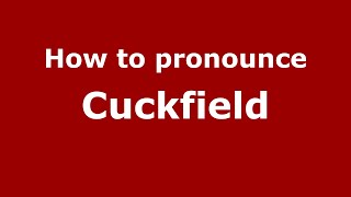 How to pronounce Cuckfield