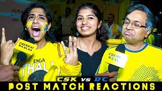 சிறப்பான சம்பவம்" | CSK Vs DC Post Match Reactions | Chennai Fans Warning Message to IPL Finalist!