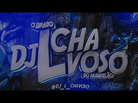 MONTAGEM RITMADA -  MC GW  ,  MC FLAVINHO e MC 7BELO  (DJ L CHAVOSO)