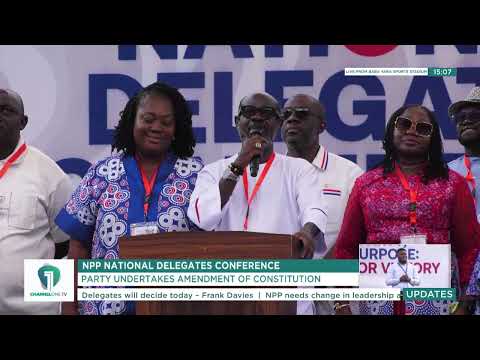 NPP National Delegates Conference: Party Adopts All 14 Constitutional Amendments