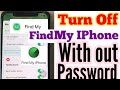 Turn off Find my iPhone with password,how to turn off find your iPhone without password,phone number Turn off Find my iPhone with password,how to turn off find your iPhone without password,phone number