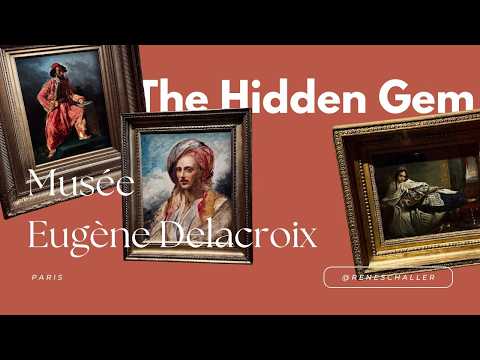 The Hidden Gem of Paris: Exploring the Musée Eugène Delacroix