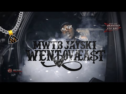 MWTB Jayski - Went OvaEast (Official music video by Mayor.Films)