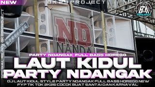 Download lagu DJ LAUT KIDUL | STYLE PARTY NYENI FULL BASS HOREG | COCOK BUAT SANTAI DAN KARNAVAL |BK 29 PROJECT mp3