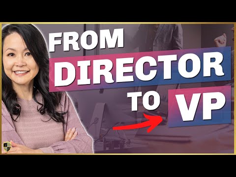 Moving from Director to VP: What Does It Take?