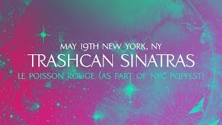 Trashcan Sinatras. Wild Pendulum Tour. New York, NY.