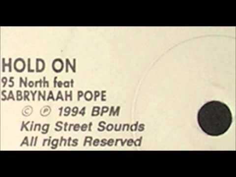 95 North Featuring Sabrynaah Pope - Hold On (Louie's Pad Mix)