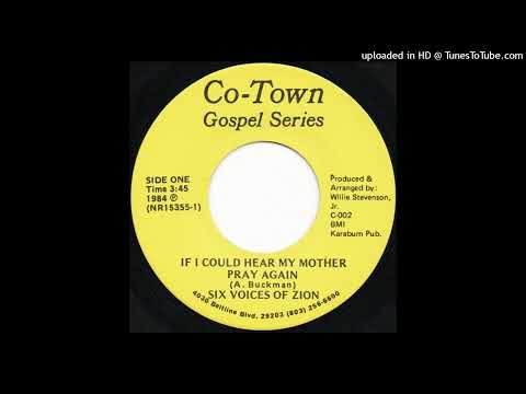 Rare Gospel 45 Six Voices Of Zion - If I Could Hear My Mother Pray Again