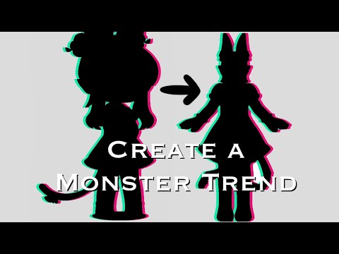 Create a Monster Trend (from TikTok/Instagram)