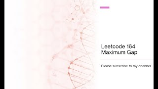 YouTube video 'Leetcode 164  Maximum Gap'