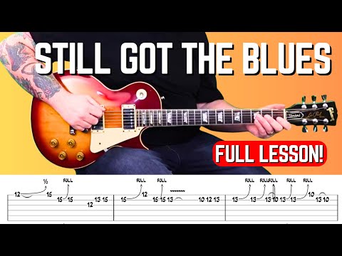 Gary Moore Guitar Lesson | How to Play Still Got the Blues (With Free Downloadable Tabs)