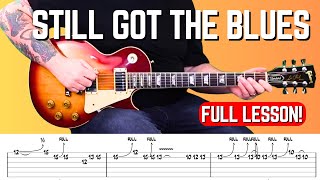Gary Moore Guitar Lesson | How to Play Still Got the Blues (With Free Downloadable Tabs)