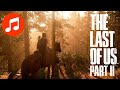 THE LAST OF US Part II Ambient Music 🎵 Teenage Ellie (LoU 2 OST | Soundtrack)