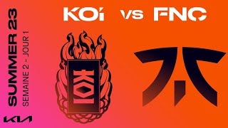 LEC Summer Split 2023 - W2D1 - KOI vs FNC