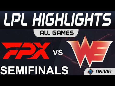 FPX vs WE Highlights ALL GAMES LPL Summer Semifinals 2021 FunPlus Phoenix vs Team WE by Onivia