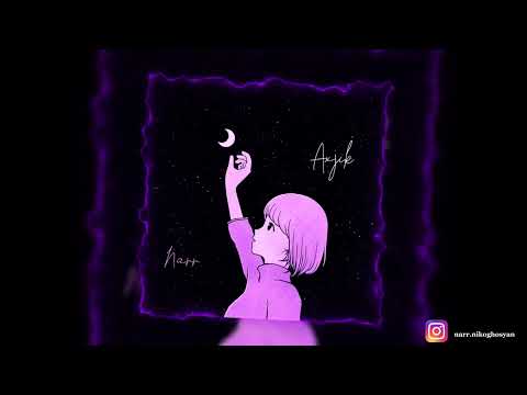 Narr - Axjik / Աղջիկ /
