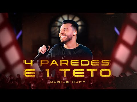 4 Paredes E 1 Teto - Murilo Huff