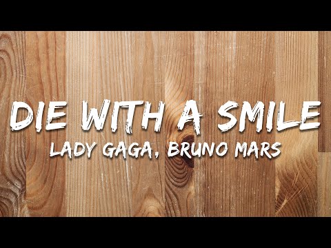 Lady Gaga, Bruno Mars - Die With A Smile (Acoustic) [Lyrics]