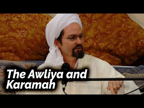 The Awliya and Karamah  | Miracles  | Shaykh Hamza Yusuf