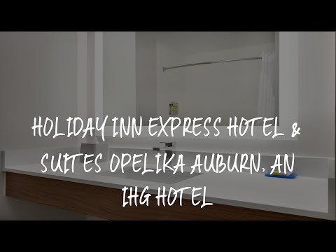Holiday Inn Express Hotel & Suites Opelika Auburn, an IHG Hotel Review - Opelika , United States of