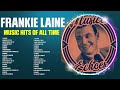Best Of F R A N K I E L A I N E 70s 80s 90s Greatest Hits Top 200 Artists Of All Time