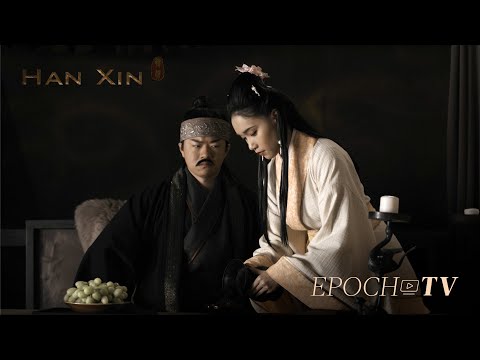 Han Xin : Decision | Epoch Cinema