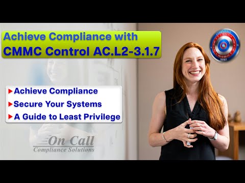 CMMC Control AC.L2-3.1.7 - Prevent non-privileged users from executing privileged  | Why It Matters