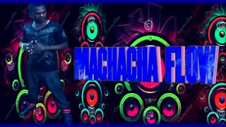 Machacha Flow Ft  Winson   Me Enamore de ti  Km In The Mix