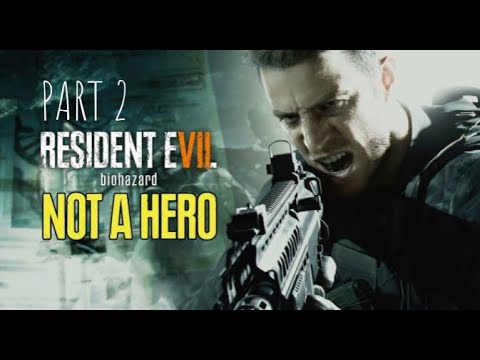 RESIDENT EVIL 7 NOT A HERO Walkthrough Gameplay Part 2